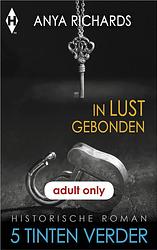 Foto van In lust gebonden - anya richards - ebook