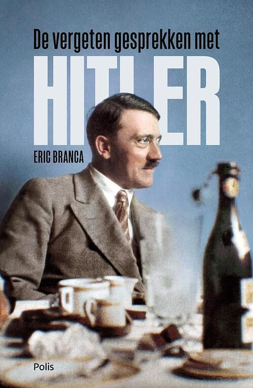 Foto van De vergeten gesprekken met hitler - eric branca - ebook (9789463104586)