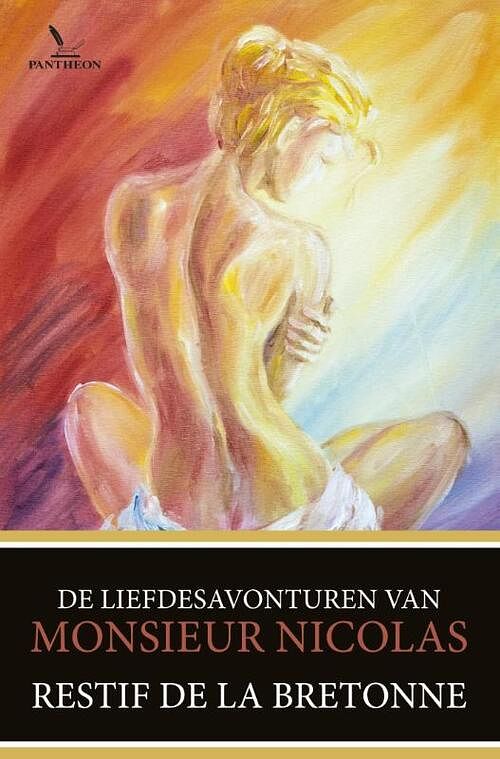 Foto van De liefdesavonturen van monsieur nicolas - restif de la bretonne - ebook (9789049901264)