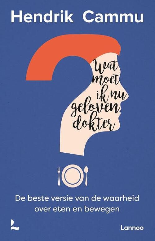 Foto van Wat moet ik nu geloven, dokter? (pod) - hendrik cammu - paperback (9789401484862)