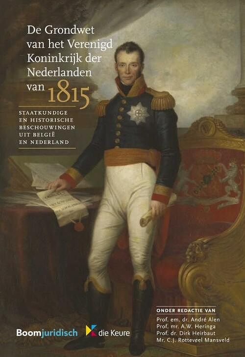 Foto van De grondwet van het verenigd koninkrijk der nederlanden van 1815 - paperback (9789462901810)