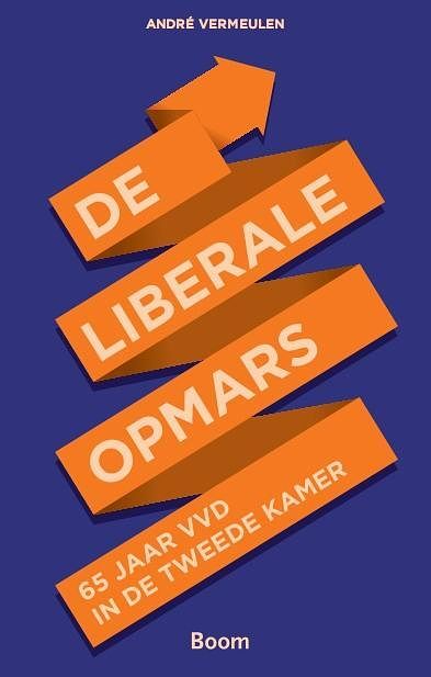 Foto van De liberale opmars - andré vermeulen - ebook (9789461275332)