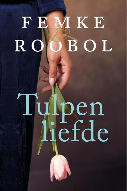 Foto van Tulpenliefde - femke roobol - ebook (9789020544572)