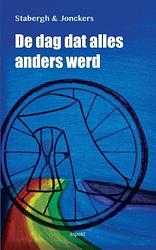 Foto van De dag dat alles anders werd - ina stabergh, fred jonckers - ebook