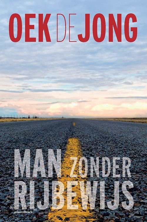 Foto van Man zonder rijbewijs - oek de jong - ebook (9789025473600)