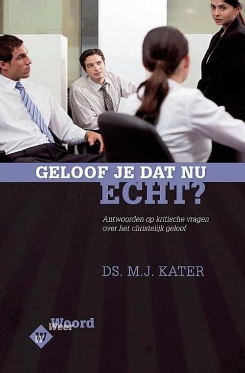 Foto van Geloof je dat nu echt? - m.j. kater - ebook (9789033631443)