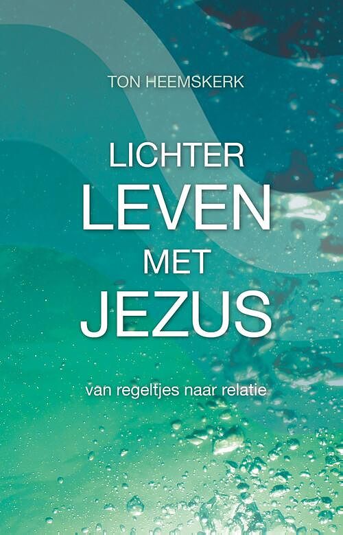Foto van Lichter leven met jezus - ton heemskerk - ebook (9789490489878)