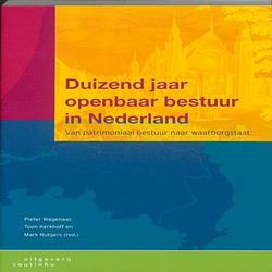 Foto van Duizend jaar openbaar bestuur in nederland