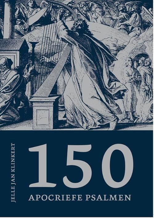 Foto van 150 apocriefe psalmen - jelle jan klinkert - paperback (9789493288126)