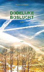 Foto van Dodelijke boslucht - maarten bommel - paperback (9789461533777)