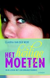 Foto van Het heilige moeten - claudia van der werf, louise koopman - ebook (9789021803883)