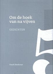 Foto van Om de hoek van na vijven - frank kwakman - hardcover (9789083335902)