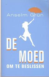 Foto van De moed om te beslissen - anselm grün - ebook (9789025902124)