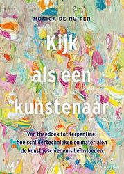 Foto van Kijk als een kunstenaar - monica de ruiter - ebook (9789402316124)