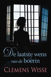 Foto van De laatste wens van de boerin - clemens wisse - ebook (9789020546316)