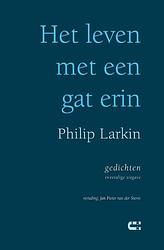 Foto van Het leven met een gat erin - philip larkin - paperback (9789086842469)