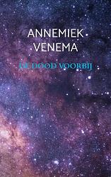 Foto van De dood voorbij - annemiek venema - paperback (9789464352122)