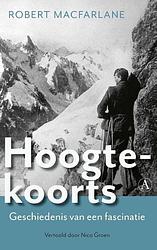 Foto van Hoogtekoorts - robert macfarlane - paperback (9789025312978)
