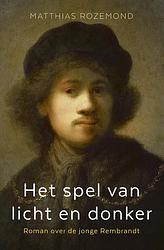 Foto van Het spel van licht en donker - matthias rozemond - ebook (9789024576821)