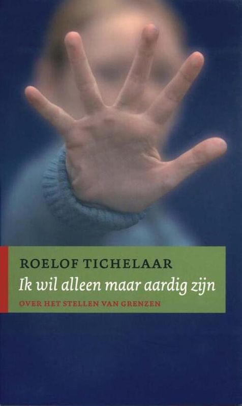 Foto van Ik wil alleen maar aardig zijn - roelof tichelaar - ebook (9789025970826)