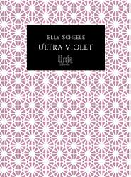 Foto van Ultra violet - elly scheele - paperback (9789083099576)