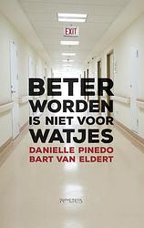 Foto van Beter worden is niet voor watjes - bart van eldert, danielle pinedo - ebook (9789044636093)