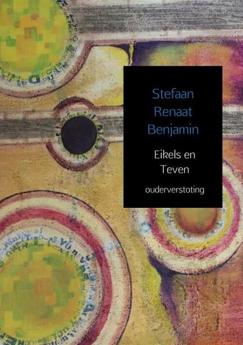 Foto van Eikels en teven - stefaan renaat benjamin - paperback (9789402148527)