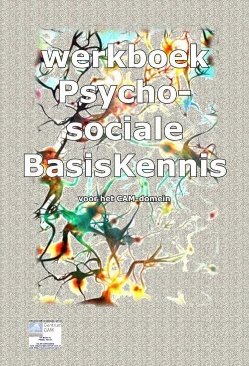 Foto van Psychosociale basiskennis voor het cam-domein - paperback (9789080976382)