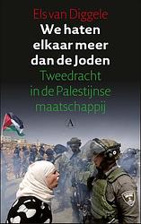 Foto van We haten elkaar meer dan de joden - els van diggele - ebook (9789025307202)