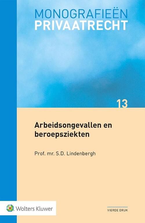 Foto van Arbeidsongevallen en beroepsziekten - s.d. lindenbergh - paperback (9789013165999)