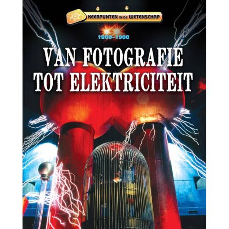 Foto van Van fotografie tot elektriciteit - keerpunten in