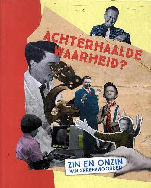 Foto van Achterhaalde waarheid? - paperback (9789493164109)