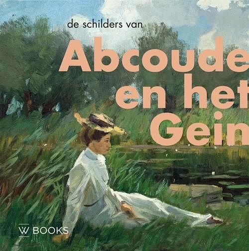 Foto van De schilders van abcoude en het gein - hubrecht duijker - hardcover (9789462585164)