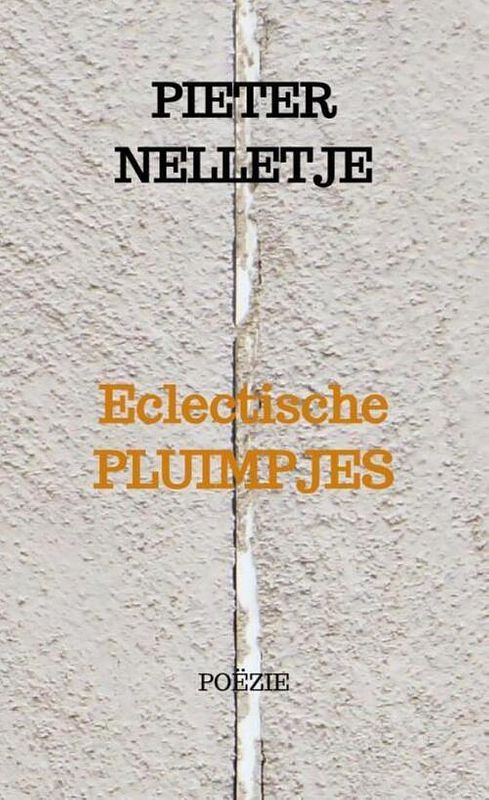 Foto van Eclectische pluimpjes - pieter nelletje - paperback (9789403708751)