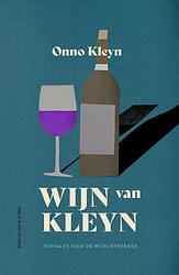 Foto van Wijn van kleyn - onno kleyn - hardcover (9789038813189)