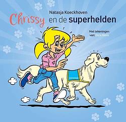 Foto van Chrissy en de superhelden - natasja koeckhoven - hardcover (9789083283647)