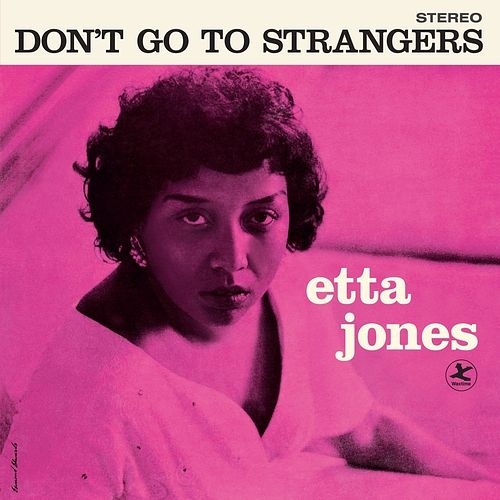 Foto van Don'st go to strangers - lp (8436559469265)