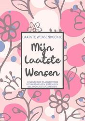 Foto van Laatste wensenboekje - mijn laatste wensen - levenseinde planner voor het vastleggen van uitvaartwensen, erfenis en toegangscodes - pub publishing -