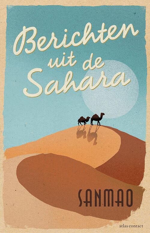 Foto van Berichten uit de sahara - sanmao - ebook (9789025458553)