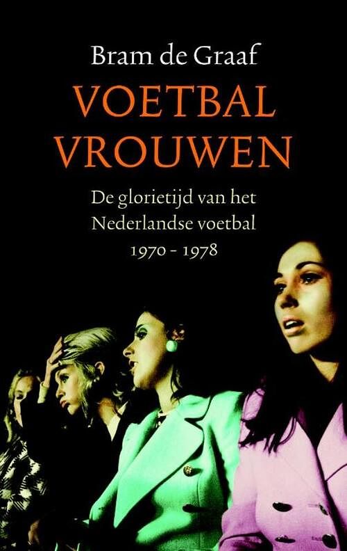 Foto van Voetbalvrouwen - bram de graaf - ebook (9789026322129)