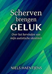 Foto van Scherven brengen geluk - niels haentjens - paperback (9789464802214)