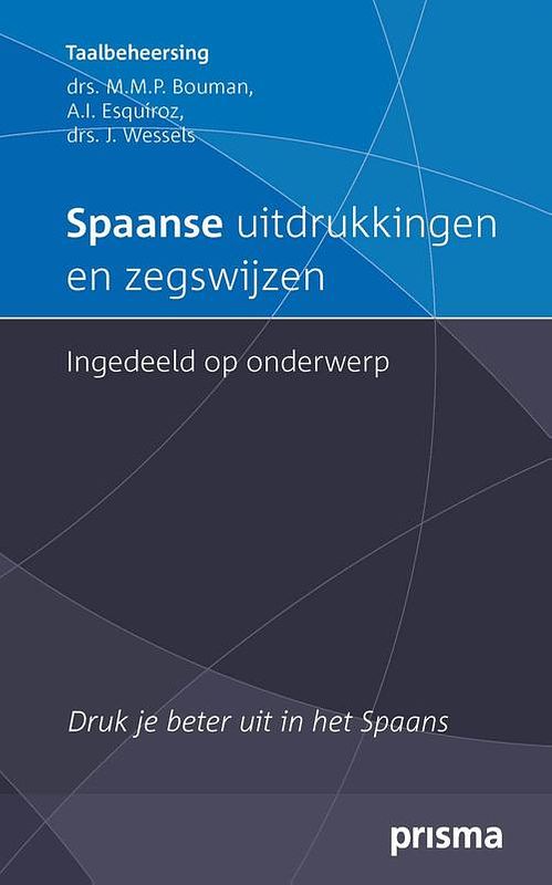 Foto van Spaanse uitdrukkingen en zegswijzen ingedeeld op onderwerp - monica bouman, ana esquiroz, jeannette wessels - ebook