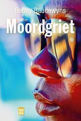 Foto van Moordgriet - benny baudewyns - ebook (9789464340686)