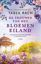 Foto van Bloemeneiland 2 - de vrouwen van het bloemeneiland - tabea bach - paperback (9789046830505)