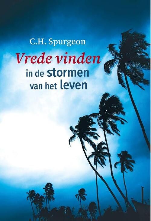 Foto van Vrede vinden in de stormen van het leven - c.h. spurgeon - paperback (9789402908541)