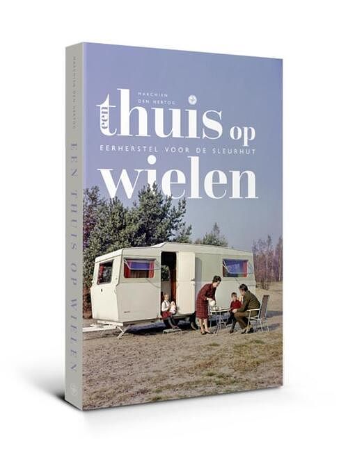 Foto van Een thuis op wielen - marchien den hertog - paperback (9789462494756)