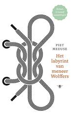 Foto van Het labyrint van meneer wolffers - piet meeuse - ebook (9789023488026)