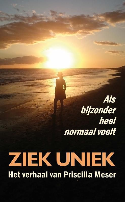 Foto van Ziek uniek - priscilla meser, roos meervoort - paperback (9789086665631)