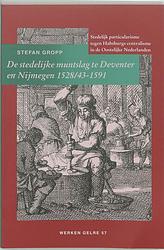 Foto van De stedelijke muntslag te deventer en nijmegen 1528/43-1591 - s. gropp - paperback (9789065508089)