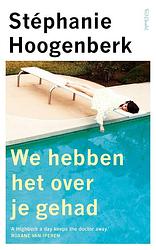 Foto van We hebben het over je gehad - stéphanie hoogenberk - ebook (9789044650914)